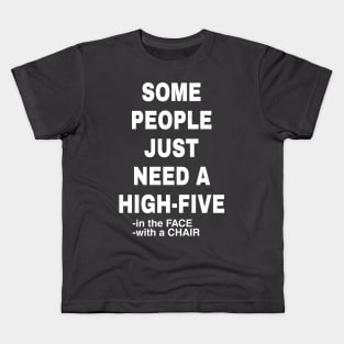 HIGH FIVE IN THE FACE DESIGNED MERCH Kids T-Shirt